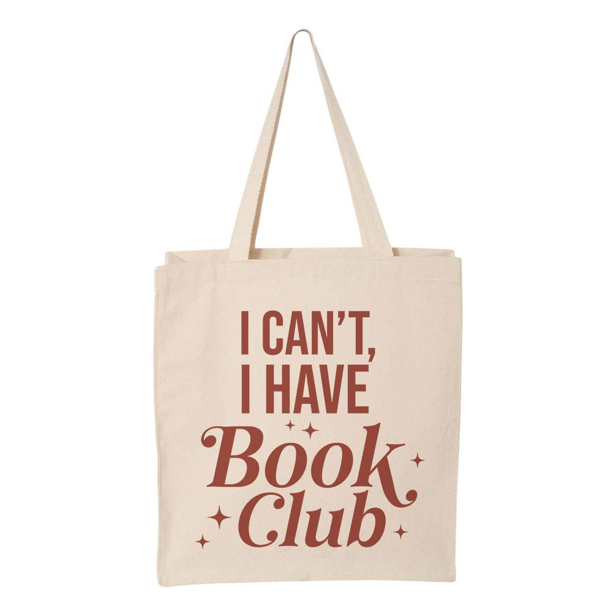 I Can't I Have Book Club Tote Bag